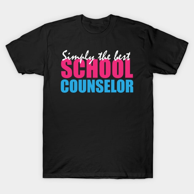 Simply the best school counselor T-Shirt by Trendsdk